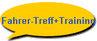 Fahrer-Treff+Training