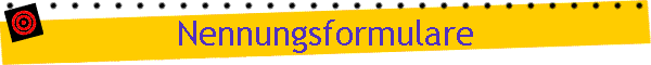 Nennungsformulare