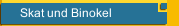 Skat und Binokel